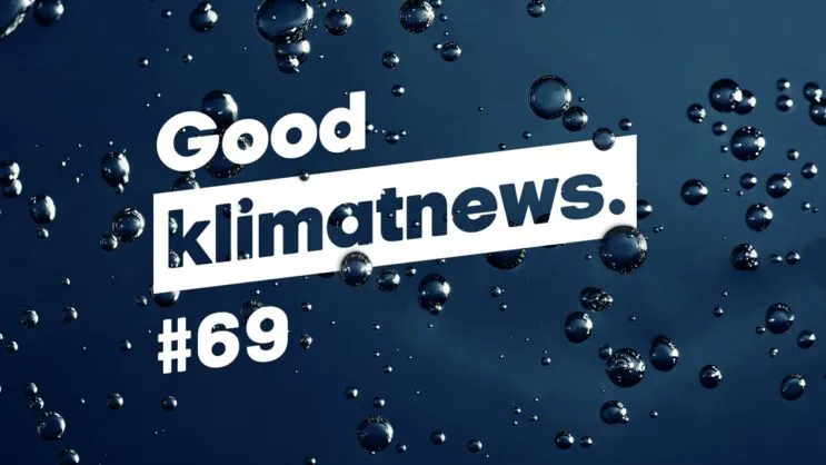 Good klimatnews #69.